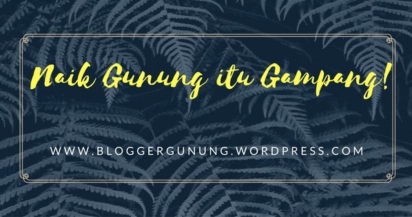 www.bloggergunung.wordpress.com